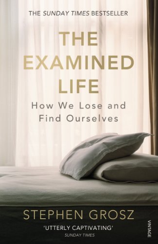 The Examined Life: How We Lose and Find Ourselves von Vintage